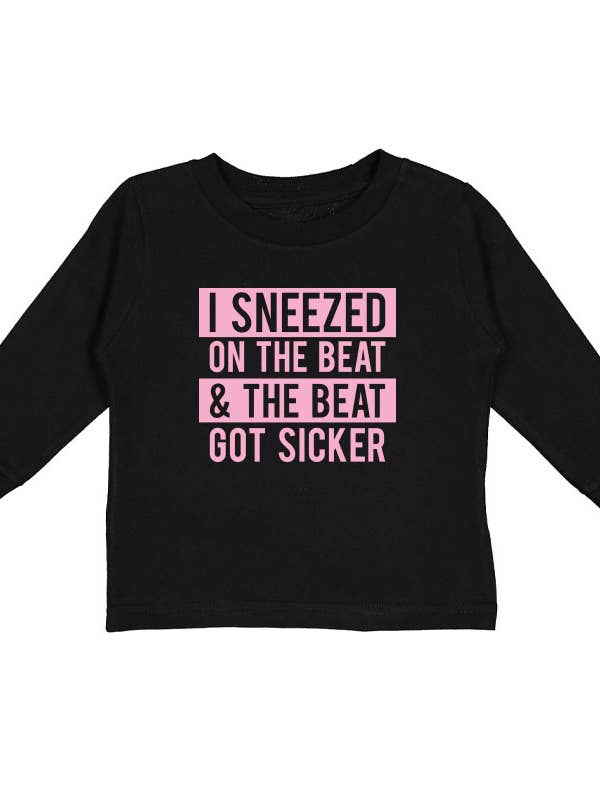 Sneezed On The Beat L/S T-Shirt